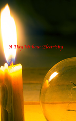 A Day Without Electricity