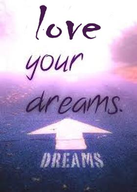 Love Your Dreams