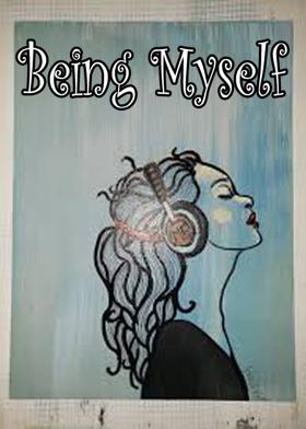 Being Myself