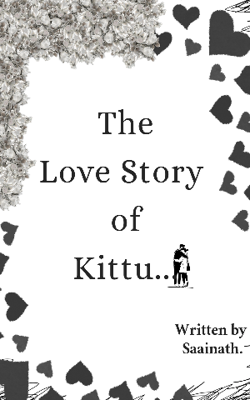 The love story of Kittu... 