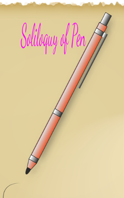 Soliloquy Of Pen