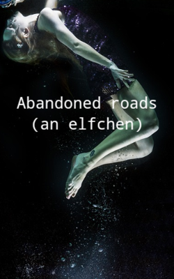 Abandoned roads (an elfchen)