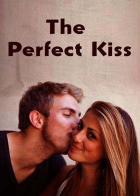 The Perfect Kiss