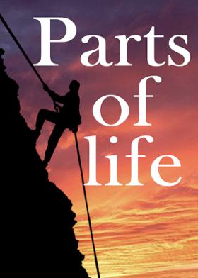 Parts of life