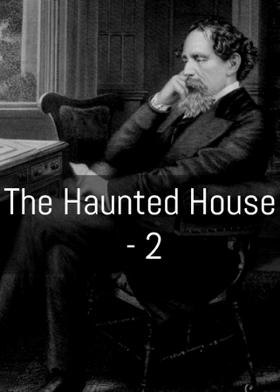 The Haunted House - 2