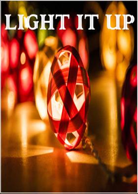LIGHT IT UP