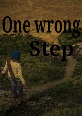 One Wrong Step