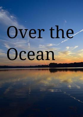 Over The Ocean