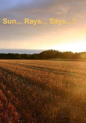 Sun... Rays... Says...!!