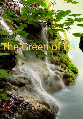 The Green Of Us