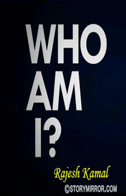 Who Am I?