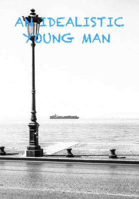 An Idealistic Young Man