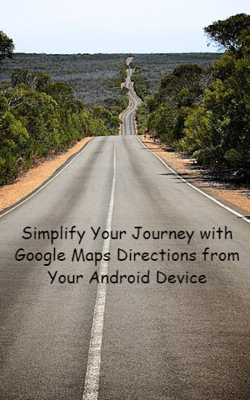 Simplify Your Journey with Google Maps Directions from Your Android Device