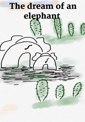 The dream of an elephant