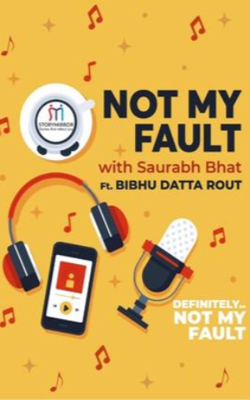 Definitely...not our fault | Not My Fault by Saurabh Bhat | Ft. Bibhu Datta
