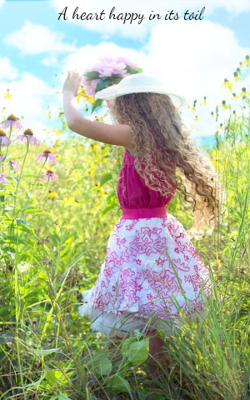 A heart happy in its toil