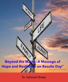 Beyond the Marks: A Message of Hope and Resilience on Results Day”