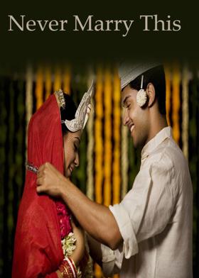 Never Marry This