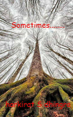 Sometimes........