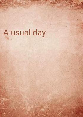 A Usual Day