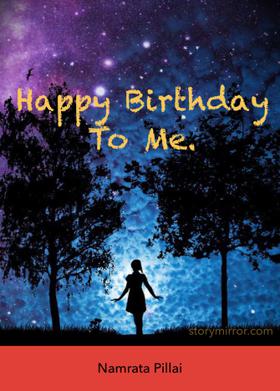Happy Birthday To Me