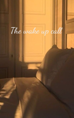 The Wake Up Call