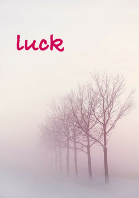 Luck