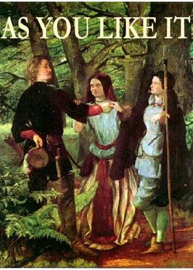 AS YOU LIKE IT