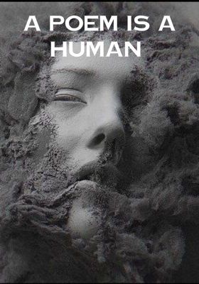 A Poem is a Human