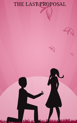 THE LAST PROPOSAL
