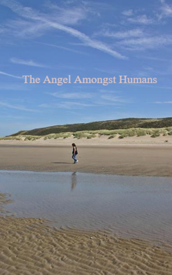 The Angel Amongst Humans