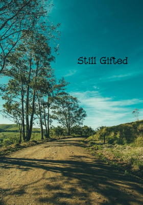 Still Gifted
