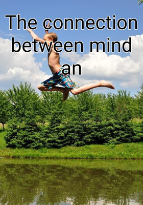 The Connection Between Mind And Body