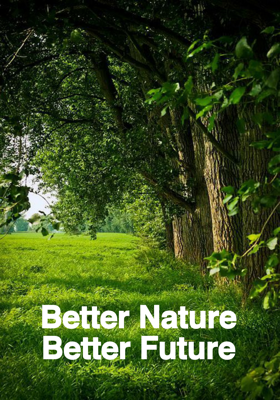 Better Nature Better Future