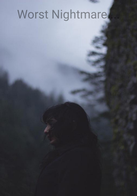 Worst Nightmare....