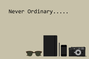 Never Ordinary
