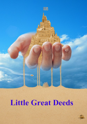 Little Great Deeds