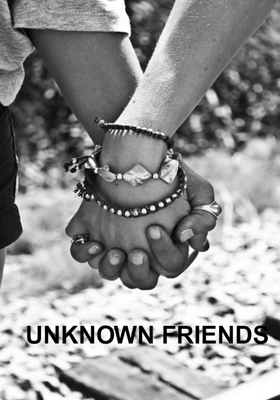 Unknown Friends