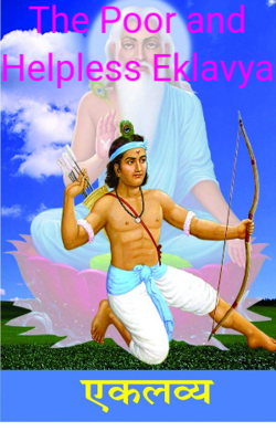 The Poor And Helpless Eklavya