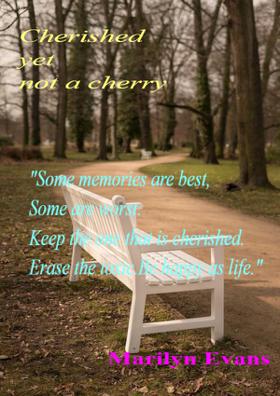 Cherished Yet Not A Cherry