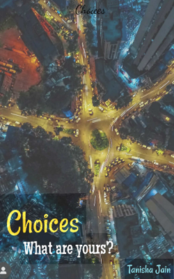 Choices