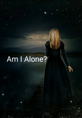Am I Alone?