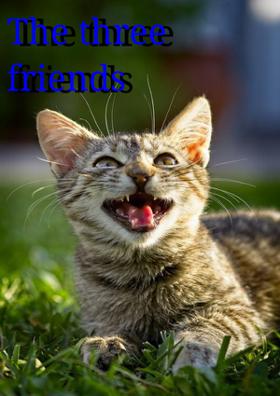 The Three Friends
