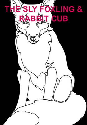 The sly foxling and the rabbit cub