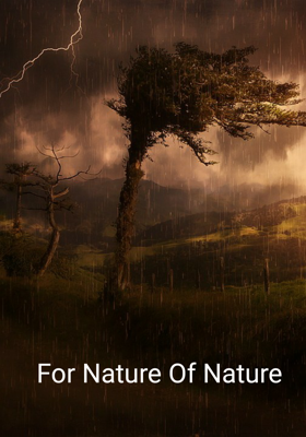 For Nature Of Nature