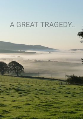 A GREAT TRAGEDY..