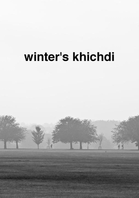 winter's khichdi