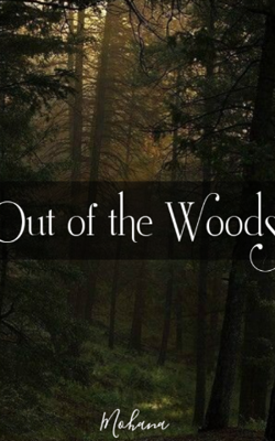 Out Of The Woods