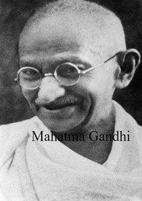Mahatma Gandhi