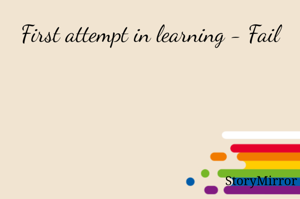 First attempt in learning - Fail